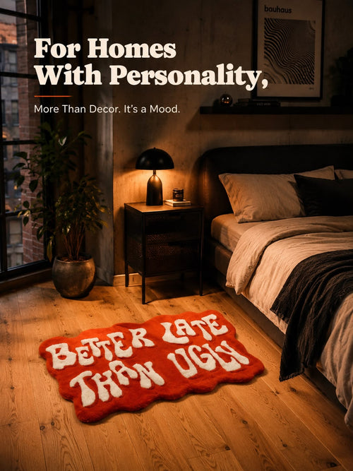 "Better Late Than Ugly" Tufted Rug | Premium Plush Statement Accent Rug (30 × 40 Inches)